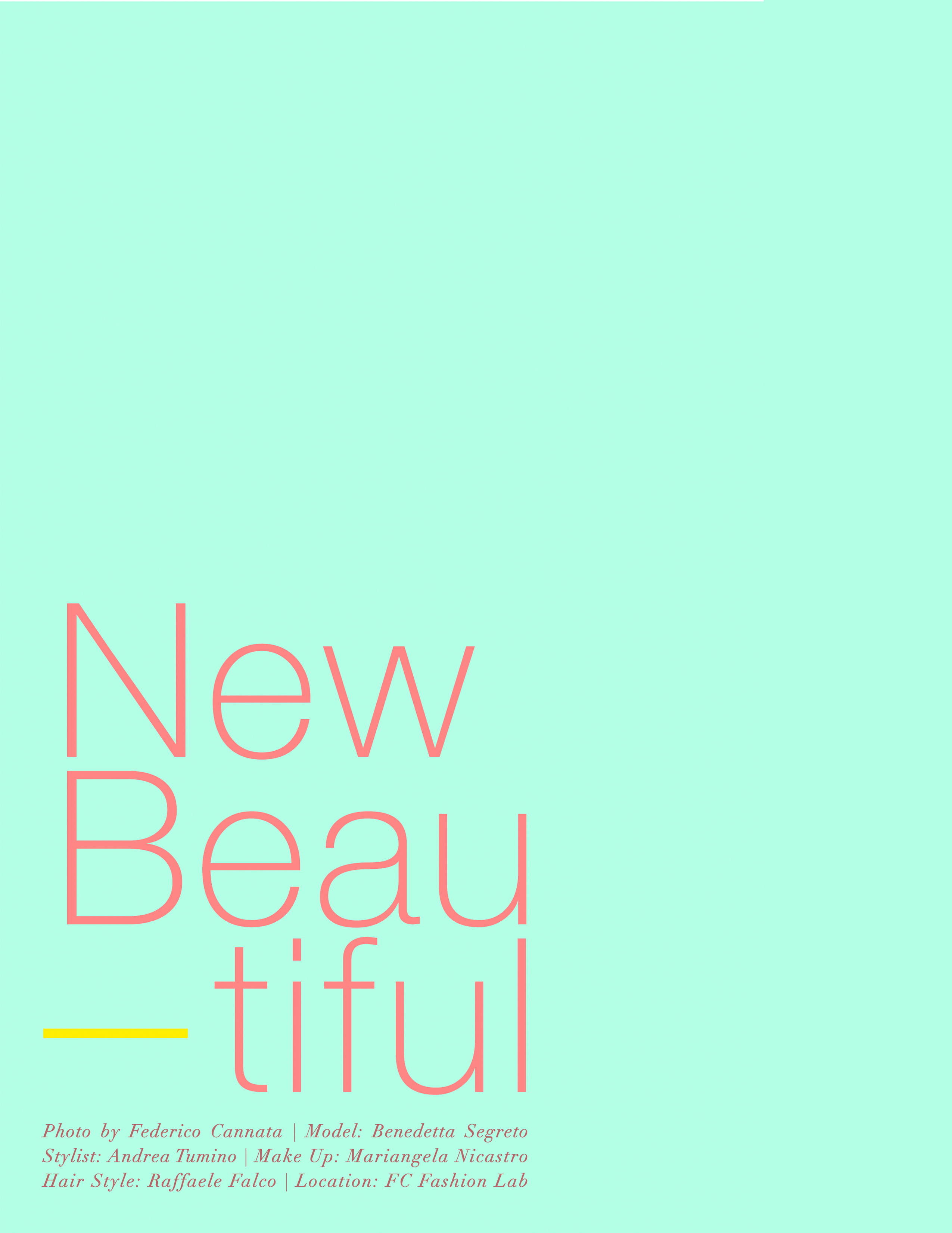 New Beautiful - Editorial by Federico Cannata